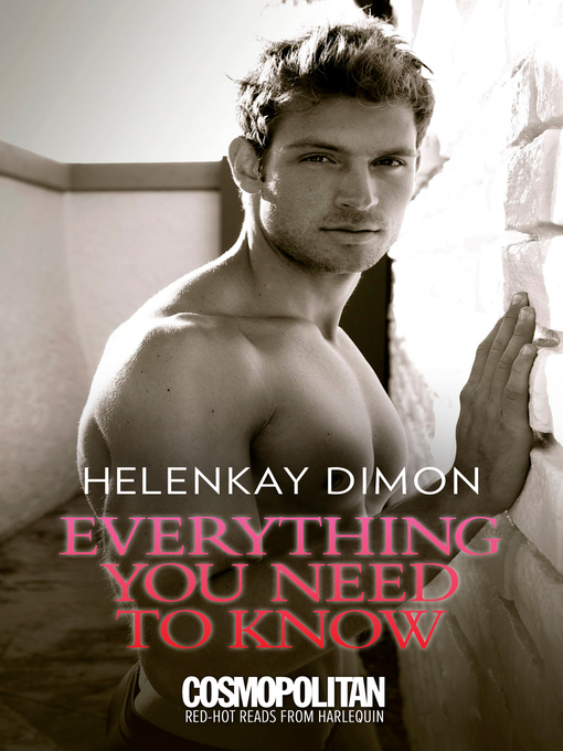 Title details for Everything You Need to Know by HelenKay Dimon - Wait list